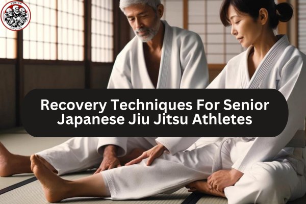 Recovery Techniques For Senior Japanese Jiu Jitsu Athletes
