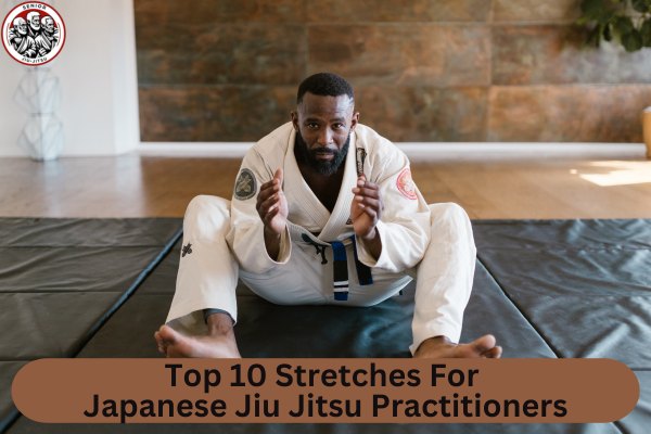 Top 10 Stretches For Japanese Jiu Jitsu Practitioners